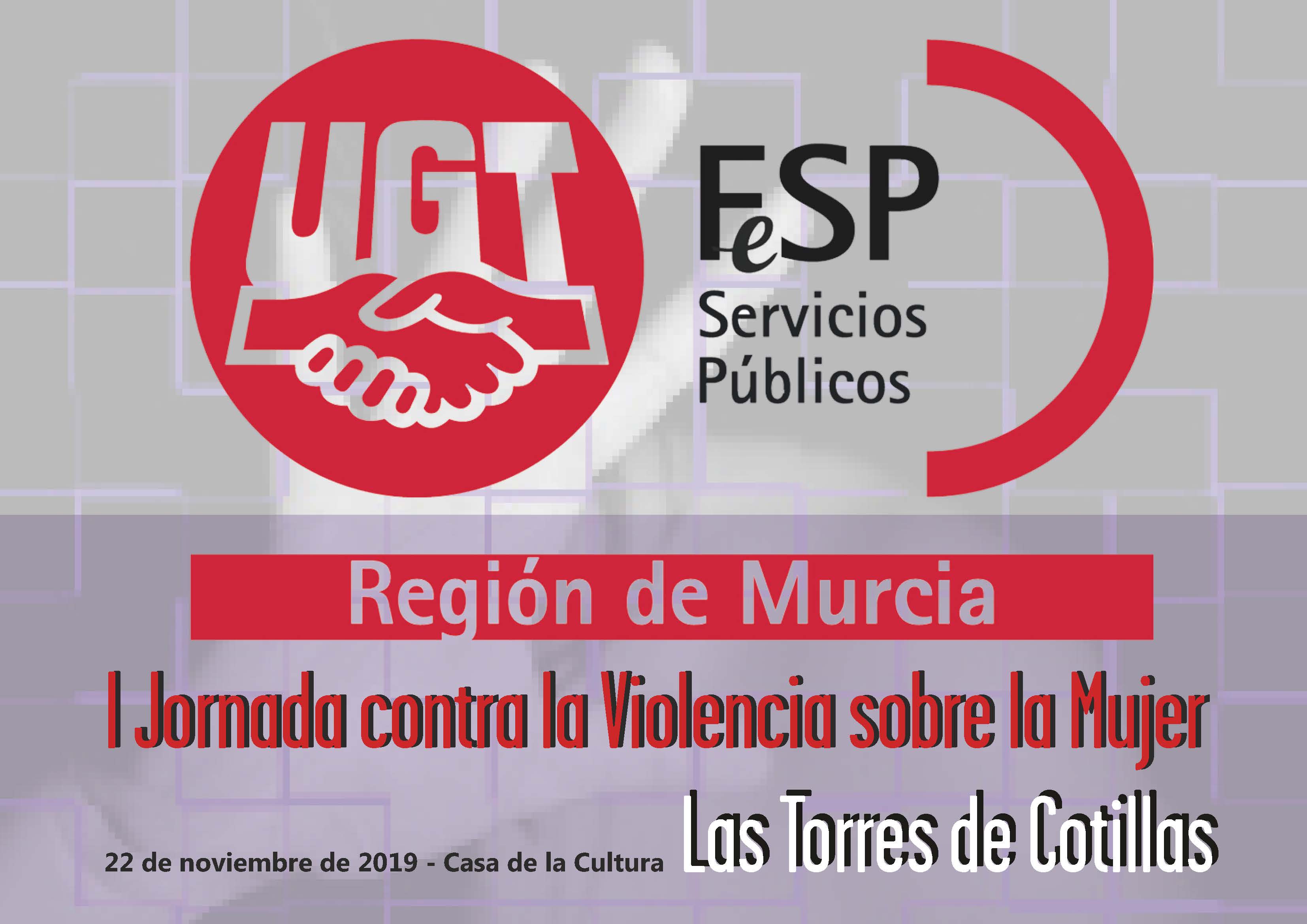 FeSP-UGT organiza la I Jornada contra la Violencia sobre la Mujer en Las Torres de Cotillas